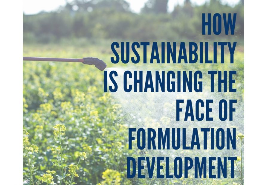 how sustainability is changing the face of formulation development